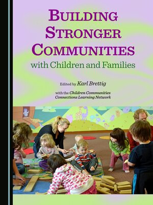 cover image of Building Stronger Communities with Children and Families